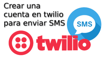 Crear una cuenta en twilio para enviar sms