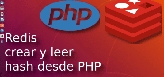 06. Redis crear y leer hash desde php