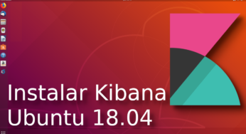 01.- Instalar Kibana en Ubuntu 18.04 [Tutorial en Español??]