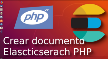 08.- Crear un documento con elasticsearch-php [Tutorial en Español ??]