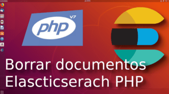11. Borrar documentos Elascticserach PHP