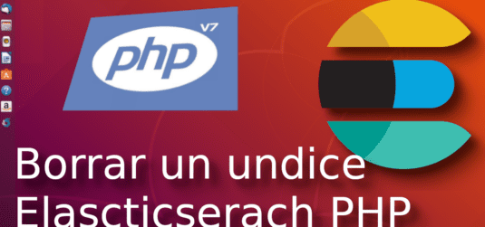 12. Borrar un indice con Elascticserach PHP