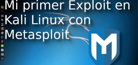 Mi primer exploit en Kali Linux con Metasploit