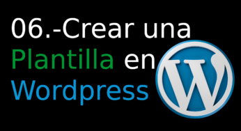 06.- Crear una Plantilla en WordPress [page.php]