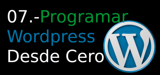 07. Programar Wordpress Desde Cero