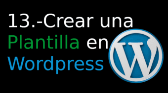 13. Crear una Plantilla en Wordpress