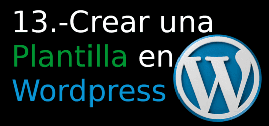 13. Crear una Plantilla en Wordpress