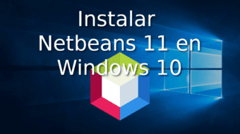 Instalar Netbeans 11 en Windows 10