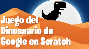 Crear Videojuego del Dinosaurio de Google en Scratch🌵🦖