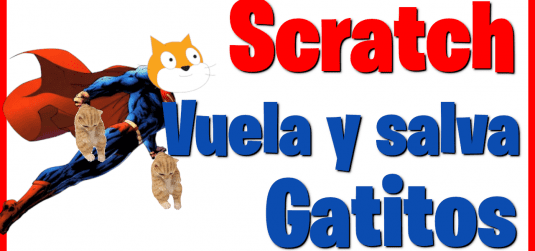 Scratch vuela y salva gatitos
