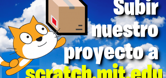 Subir nuestro proyecto a scratch