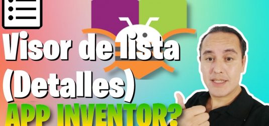 Visor de lista (Detalles) en Appinventor