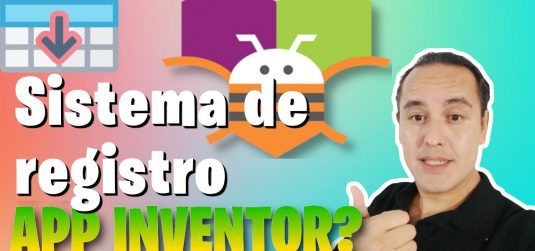 Ejercicio 3.- Crear un sistema de registro en AppInventor