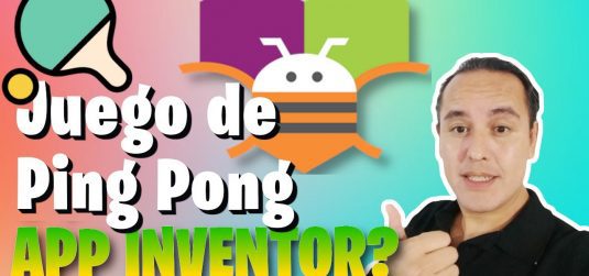 Ejercicio 10.- Juego de Ping Pong en Appinventor.