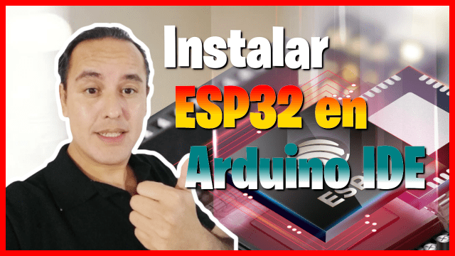 Instalar ESP32 en Arduino IDE