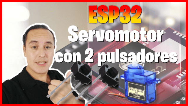 10. Esp32 servo 2 botones