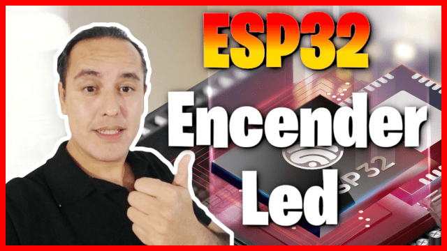 ESP32 Encender un led