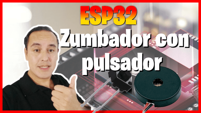 Zumbador con pulsador en el ESP32