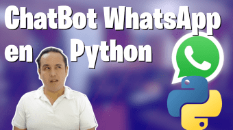 Crear un ChatBot inteligente con WhatsApp en Python (Gratis)