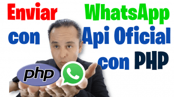 Enviar mensajes con Api Oficial de WhatsApp en PHP