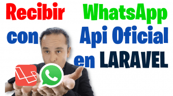 RECIBIR DE WHATSAPP API WA LARAVEL