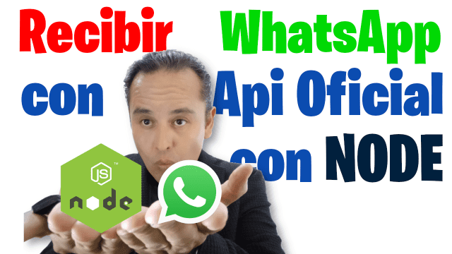 RECIBIR DE WHATSAPP API WA NODE