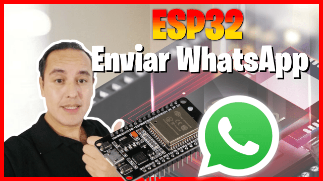26 Esp32 enviar whatsapp