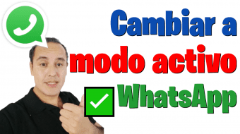 Whatsapp cambiar modo activo