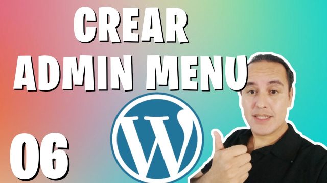 Crear un admin menu en WordPress
